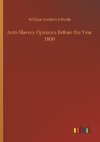 Anti-Slavery Opinions Before the Year 1800