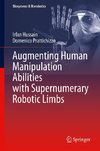 Augmenting Human Manipulation Abilities with Supernumerary Robotic Limbs