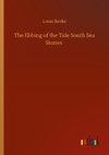 The Ebbing of the Tide South Sea Stories