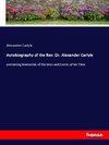 Autobiography of the Rev. Dr. Alexander Carlyle