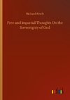 Free and Impartial Thoughts On the Sovereignty of God