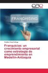 Franquicias: un crecimiento empresarial como estrategia de emprendimiento en Medellín-Antioquia