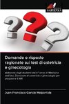 Domande e risposte ragionate sui test di ostetricia e ginecologia