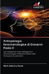 Antropologia fenomenologica di Giovanni Paolo II