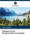 Weltgeschichte Wissenschaftliche Updates