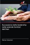 Successione della leadership nelle aziende familiari dell'Iran