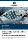 Intelligente polymere Chitosan-Derivate für humangenomisches Material