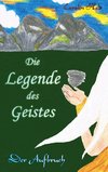 Die Legende des Geistes