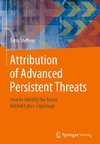 Attribution of Advanced Persistent Threats