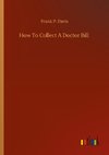 How To Collect A Doctor Bill