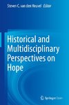 Historical and Multidisciplinary Perspectives on Hope