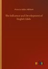 The Influence and Development of English Gilds