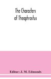 The Characters of Theophrastus