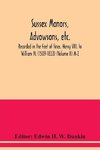 Sussex manors, advowsons, etc., recorded in the Feet of fines, Henry VIII. to William IV. (1509-1833) (Volume II) M-Z