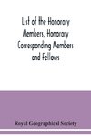 List of the Honorary Members, Honorary Corresponding Members and Fellows