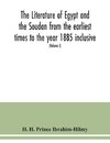 The literature of Egypt and the Soudan from the earliest times to the year 1885 inclusive