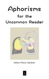 Aphorisms for the Uncommon Reader