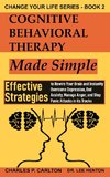 Cognitive Behavioral Therapy Made Simple