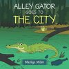 Alley Gator Goes to the City