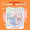 The Adventures of  Princeton & Ava-Paisley