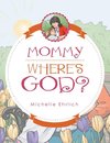 Mommy - Where's God?