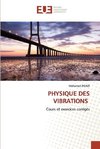 PHYSIQUE DES VIBRATIONS