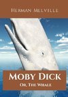 Moby Dick; Or, The Whale