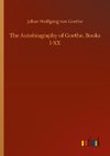 The Autobiography of Goethe, Books I-XX