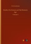 Studies On Homer and the Homeric Age