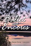 The Ballet with Encores