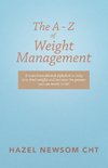 The a - Z of Weight Management