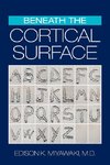 Beneath the Cortical Surface