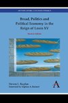 Bread, Politics and Political Economy in the Reign of Louis XV