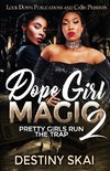 Dope Girl Magic 2