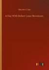 A Day With Robert Lous Stevenson