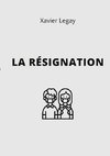 La Résignation