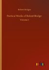 Poetical Works of Robert Bridge