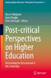 Post-critical Perspectives on Higher Education