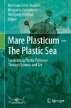 Mare Plasticum - The Plastic Sea