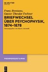 Briefwechsel über Psychophysik, 1874-1878