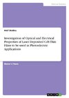 Investigation of Optical and Electrical Properties of Laser Deposited CdS Thin Films to be used in Photoelectric Applications