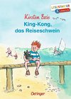 King-Kong, das Reiseschwein