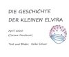 DIE GESCHICHTE DER KLEINEN ELVIRA