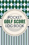 Pocket Golf Score Log Book