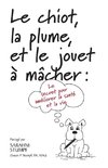 Le chiot, la plume, et le jouet à mâcher