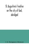 St. Augustine's treatise on the city of God, abridged