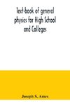 Text-book of general physics for High School and Colleges