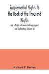 Supplemental Nights to the Book of the Thousand Nights and a Night with notes Anthropological and Explanatory (Volume V)