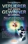 Verlierer auf Erden, Gewinner im Himmel