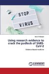 Using research evidence to crack the padlock of SARS-CoV-2